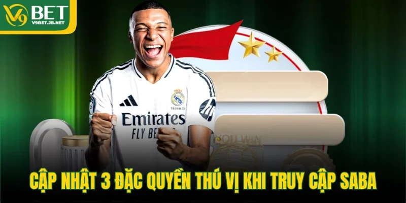 Cập nhật 3 đặc quyền thú vị khi truy cập SABA 