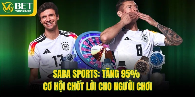 SABA Sports là sảnh cược như thế nào? 